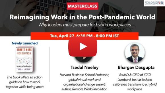 Masterclass on Reimagining Work in the Post-Pandemic World Masterclass on Reimagining Work in the Post-Pandemic World