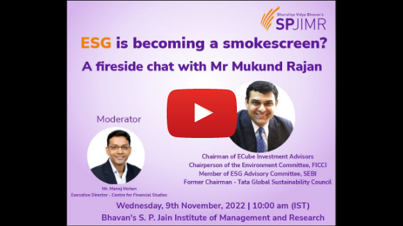 SPJIMR's CFS Fireside Chat with Mr Mukund Rajan, Chairman, ECube Investment Advisors Pvt. Ltd.