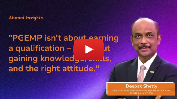 Deepak Shetty, CEO & MD JCB India, Reflects on his PGEMP journey at SPJIMR